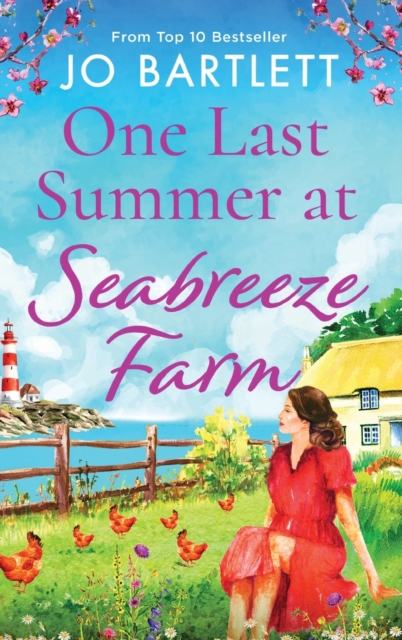 One Last Summer at Seabreeze Farm : An uplifting, emotional read from the top 10 bestselling author of The Cornish Midwife, Hardback Book