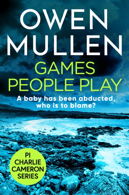 Games People Play : The start of a fast-paced crime thriller series from Owen Mullen, EPUB eBook