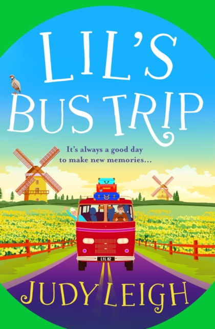 Lil's Bus Trip : An uplifting, feel-good read from USA Today bestseller Judy Leigh, EPUB eBook