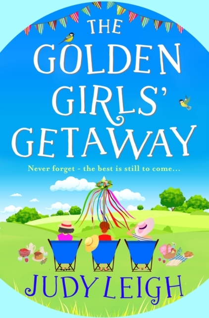 The Golden Girls' Getaway : The perfect feel-good, funny read from USA Today bestseller Judy Leigh, EPUB eBook