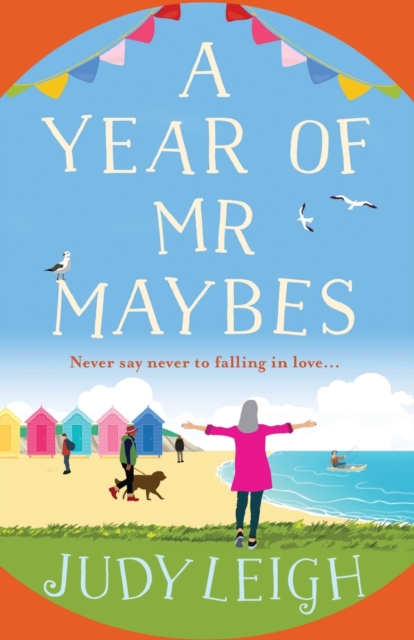 A Year of Mr Maybes : A feel-good novel of love and friendship from USA Today Bestseller Judy Leigh, Paperback / softback Book