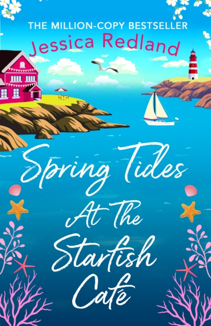 Spring Tides at The Starfish Cafe : The BRAND NEW emotional, uplifting read from Jessica Redland, EPUB eBook