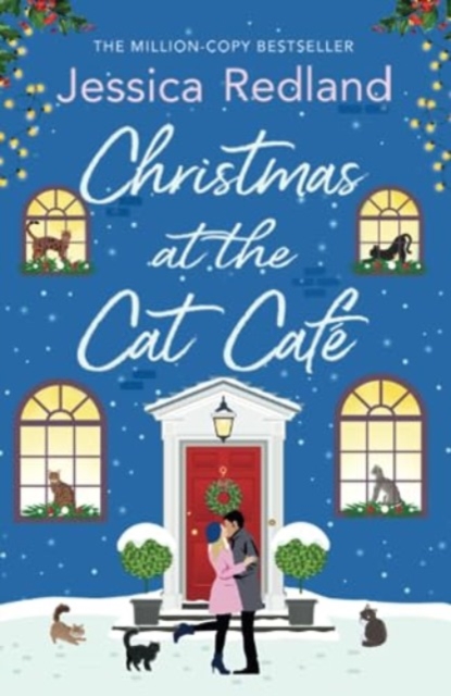 Christmas at the Cat Cafe : A feel-good festive treat from MILLION COPY BESTSELLER Jessica Redland, Paperback / softback Book