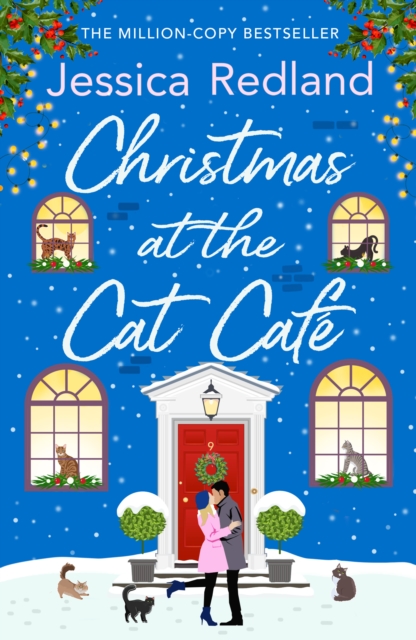 Christmas at the Cat Cafe : A feel-good festive treat from MILLION COPY BESTSELLER Jessica Redland, EPUB eBook