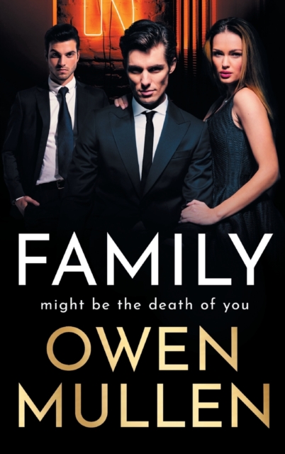 Family : An addictive, action-packed thriller you won't be able to put down, Hardback Book