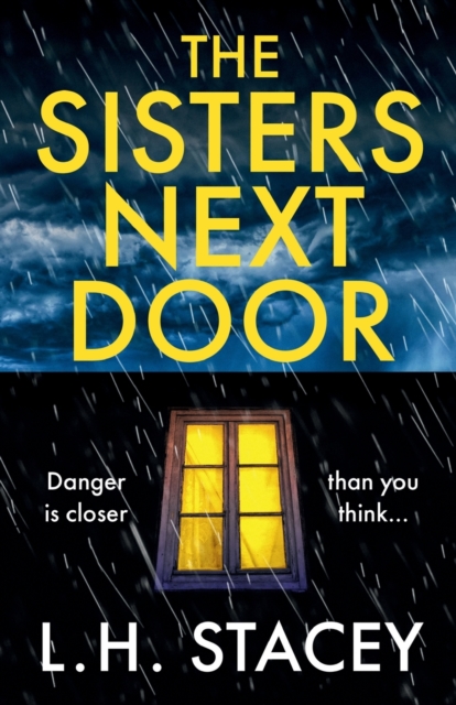 The Sisters Next Door : A gripping psychological thriller that will keep you hooked, Paperback / softback Book
