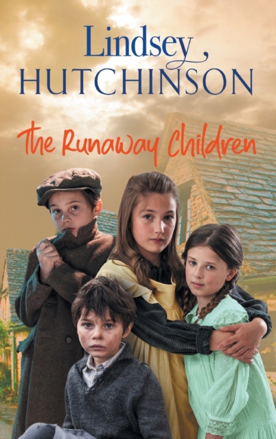 The Runaway Children : The heartbreaking, page-turning new historical novel from Lindsey Hutchinson, Hardback Book