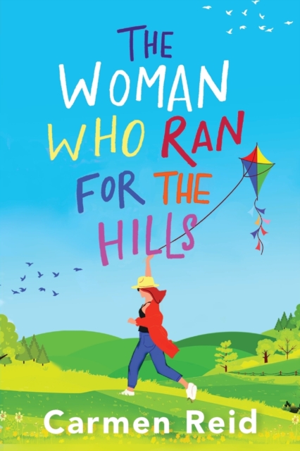 The Woman Who Ran For The Hills : A brilliant laugh-out-loud book club pick from Carmen Reid, Paperback / softback Book