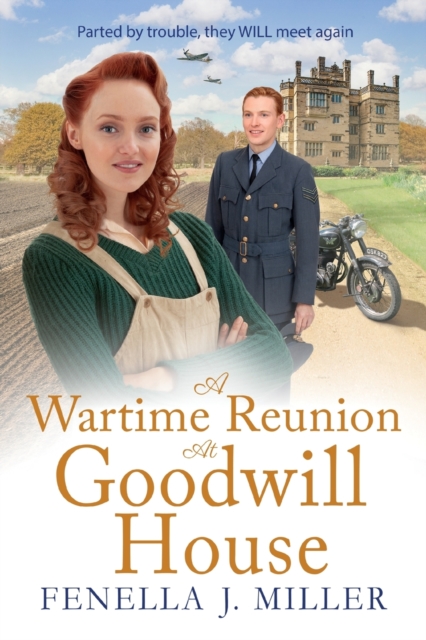 A Wartime Reunion at Goodwill House : A historical saga from Fenella J Miller, Paperback / softback Book