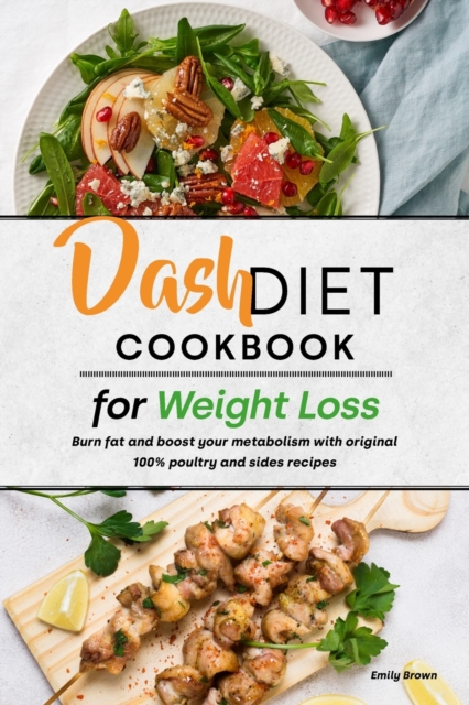 Dash Diet Cookbook for Weight Loss, Paperback / softback Book