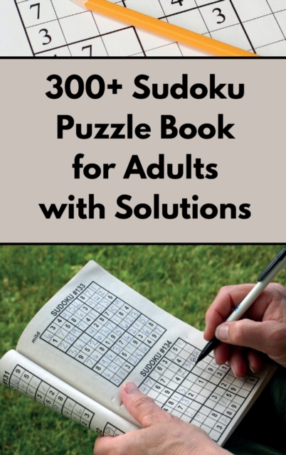 300+ Sudoku Puzzle Book for Adults with Solutions, Hardback Book
