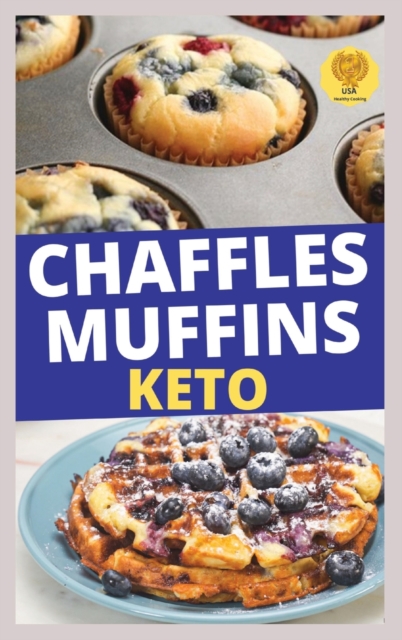 Chaffles and Muffins Keto, Hardback Book