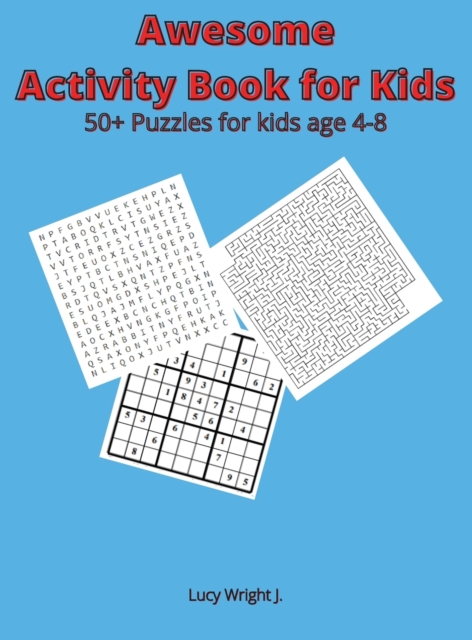 Awesome Activity Book for Kids : 50+ Puzzles for kids age 4-8, Hardback Book