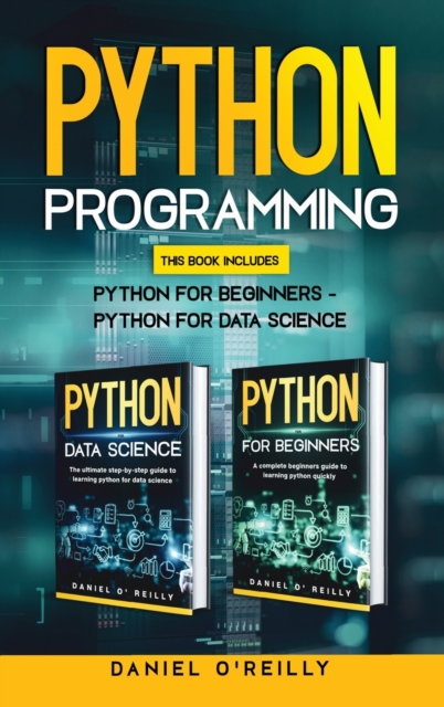 Python Programming : This Book Includes: Python for Beginners - Python for Data Science, Hardback Book