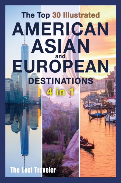 The Top 30 Illustrated American, Asian and European Destinations [3 Books in 1] : Live the Experience You've Always Wanted, Hardback Book