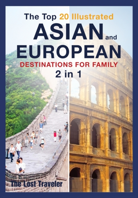 The Top 20 Illustrated Asian and European Destinations for Family : 2 Books in 1, Paperback / softback Book