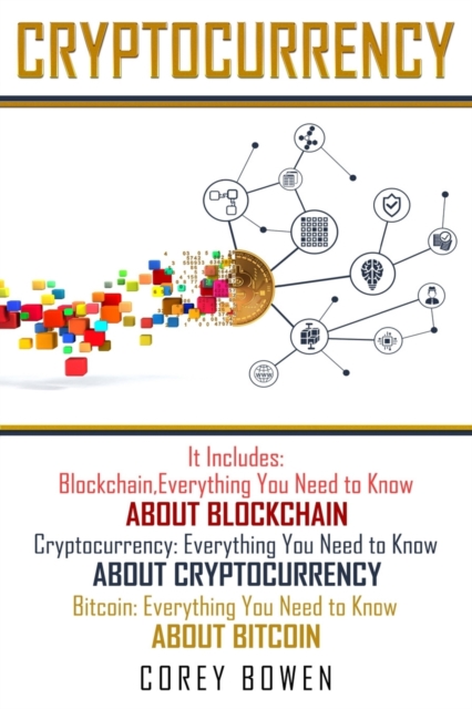Cryptocurrency : 3 Manuscripts: Blockchain, Cryptocurrency, Bitcoin, Paperback / softback Book