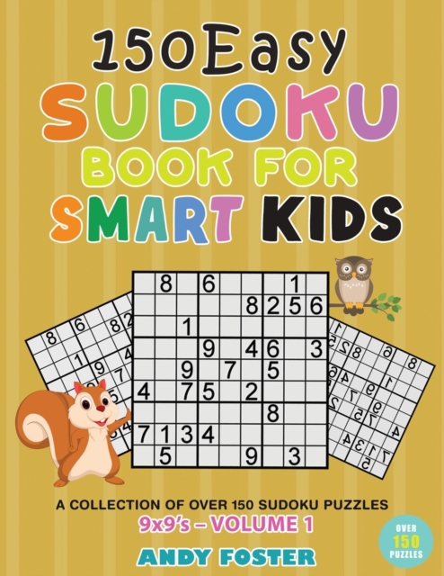 150 Easy Sudoku Book for Smart Kids - Volume 1, Paperback / softback Book