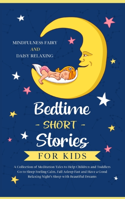 Bedtime Short Stories for Kids : A Collection of Meditation Tales to ...