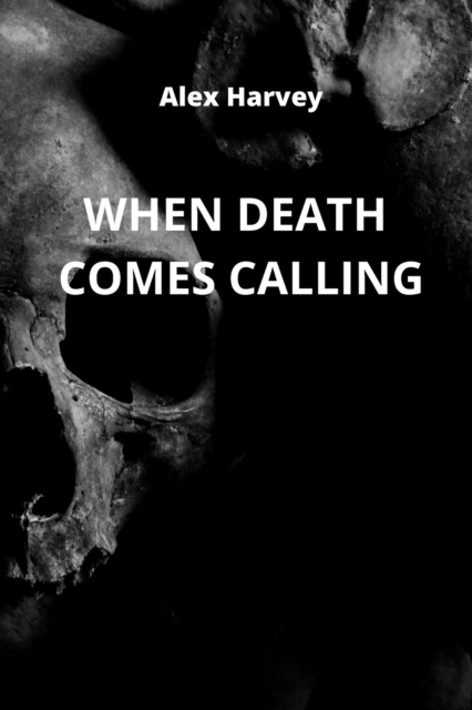 When Death Comes Calling, Paperback / softback Book