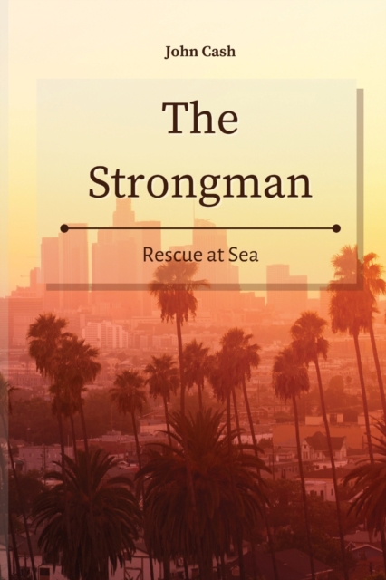 The Strongman : Rescue at Sea, Paperback / softback Book