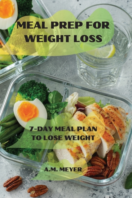Meal Prep for Weight Loss, Paperback / softback Book