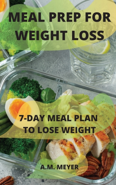 Meal Prep for Weight Loss, Hardback Book