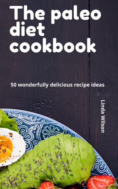 The paleo diet cookbook, Hardback Book