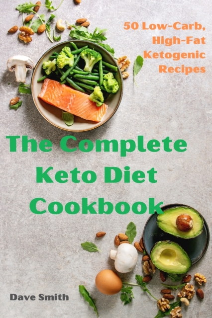 The Complete Keto Diet Cookbook, Paperback / softback Book