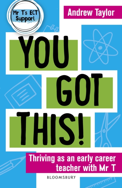 You Got This! : Thriving as an Early Career Teacher with Mr T, EPUB eBook