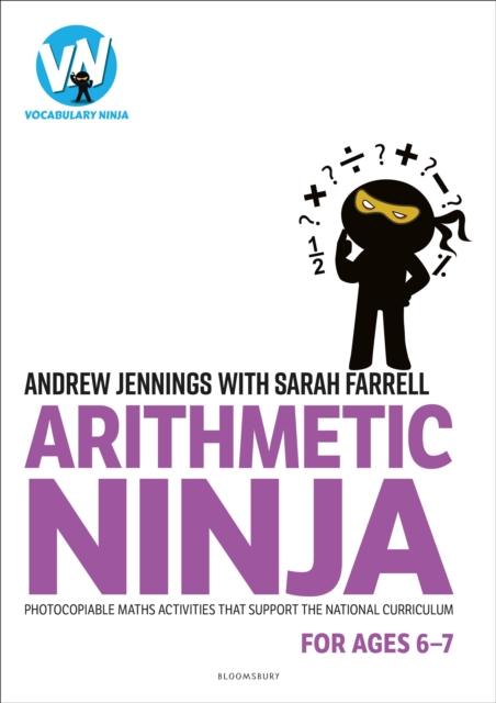 Arithmetic Ninja for Ages 6-7 : Maths activities for Year 2, Paperback / softback Book