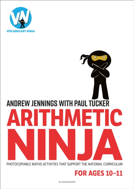 Arithmetic Ninja for Ages 10-11 : Maths activities for Year 6, Paperback / softback Book