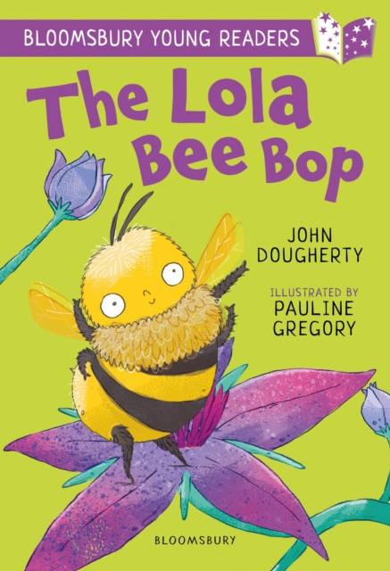 The Lola Bee Bop: A Bloomsbury Young Reader : Purple Book Band, Paperback / softback Book