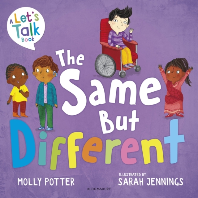 The Same But Different : A Let’s Talk picture book to help young children understand diversity, Paperback / softback Book