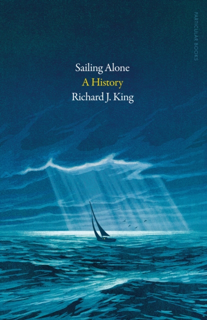 Sailing Alone : A History, EPUB eBook