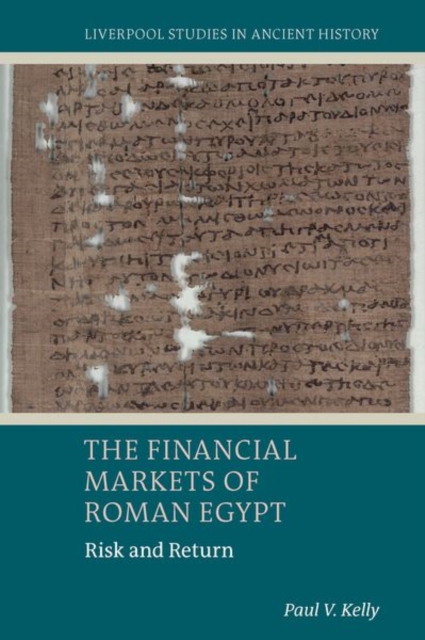 The Financial Markets of Roman Egypt : Risk and Return, Hardback Book