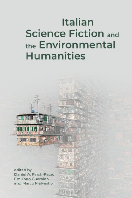 Italian Science Fiction and the Environmental Humanities, Hardback Book