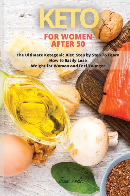 Keto for Woman After 50, Paperback / softback Book