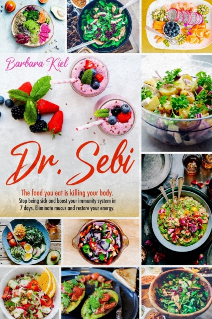 Dr Sebi Diet : Stop Killing yourself with Food. Dr. Sebi diet for detox your body and cure disease on a budget. Reduce risk of diabetes, cancer, herpes, acne., Paperback / softback Book