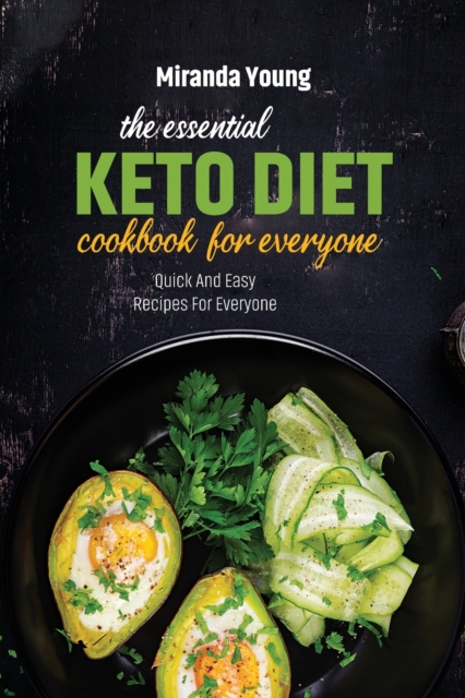 The Essential Diet Cookbook For Everyone : Quick And Easy Recipes For Everyone, Paperback / softback Book