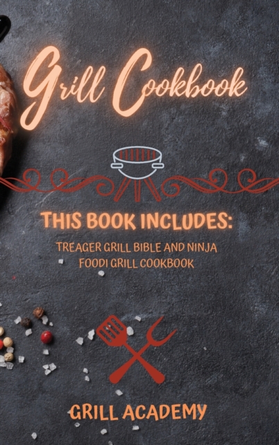 Grill Cookbook, Hardback Book