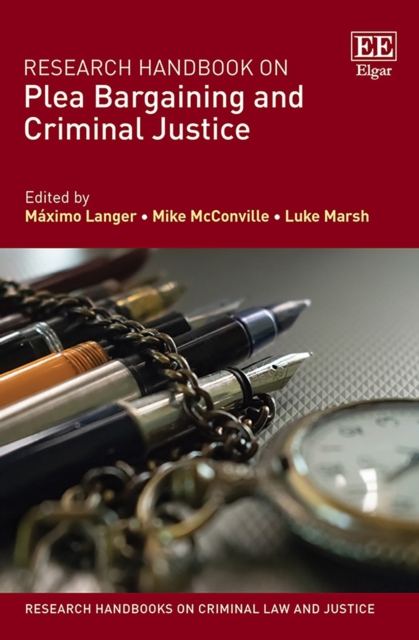 Research Handbook on Plea Bargaining and Criminal Justice, PDF eBook