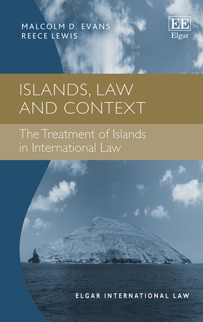 Islands, Law and Context : The Treatment of Islands in International Law, PDF eBook