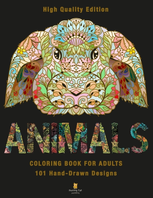 Animals Coloring Book For Adults : 101 Hand-Drawn Designs, Paperback / softback Book