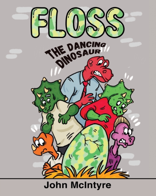 Floss : The Dancing Dinosaur, Paperback / softback Book