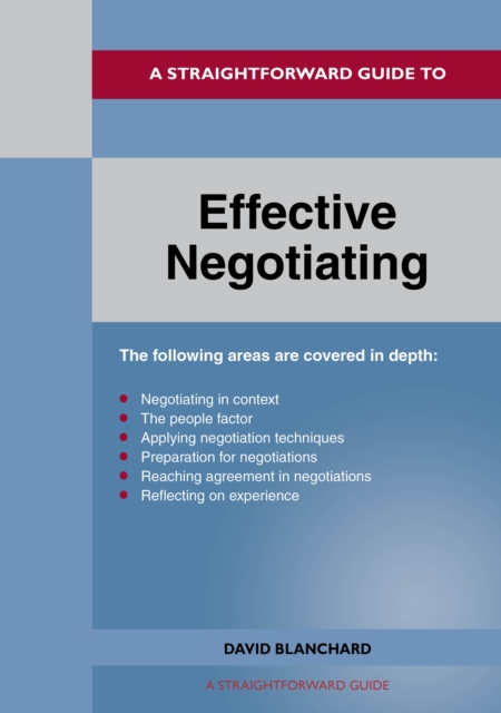 A Straightforward Guide To Effective Negotiating : Revised Edition 2022, EPUB eBook