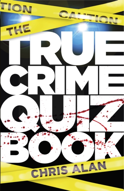 The True Crime Quiz Book, Paperback / softback Book