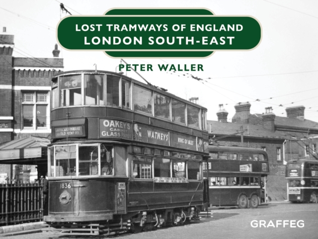 Lost Tramways of England: London South East, EPUB eBook