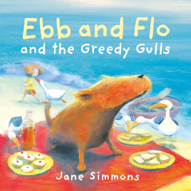 Ebb and Flo and the Greedy Gulls, Paperback / softback Book