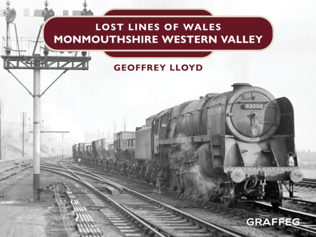 Lost Lines of Wales : Monmouthshire Western Valley, EPUB eBook